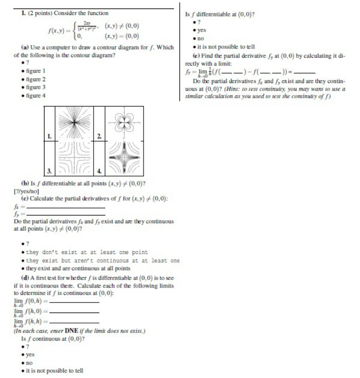 Please help for question (e), my answer input is lim (1/h)( f(h,0)-f(0,0))=0,