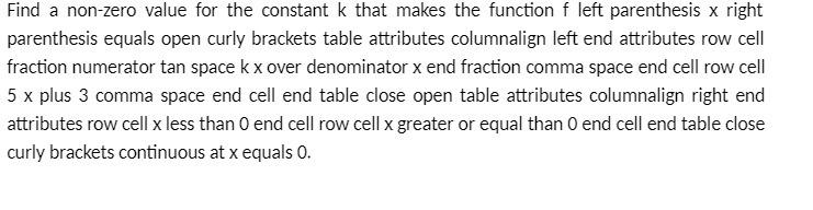  Find a nonzero value for the constant k that makes the