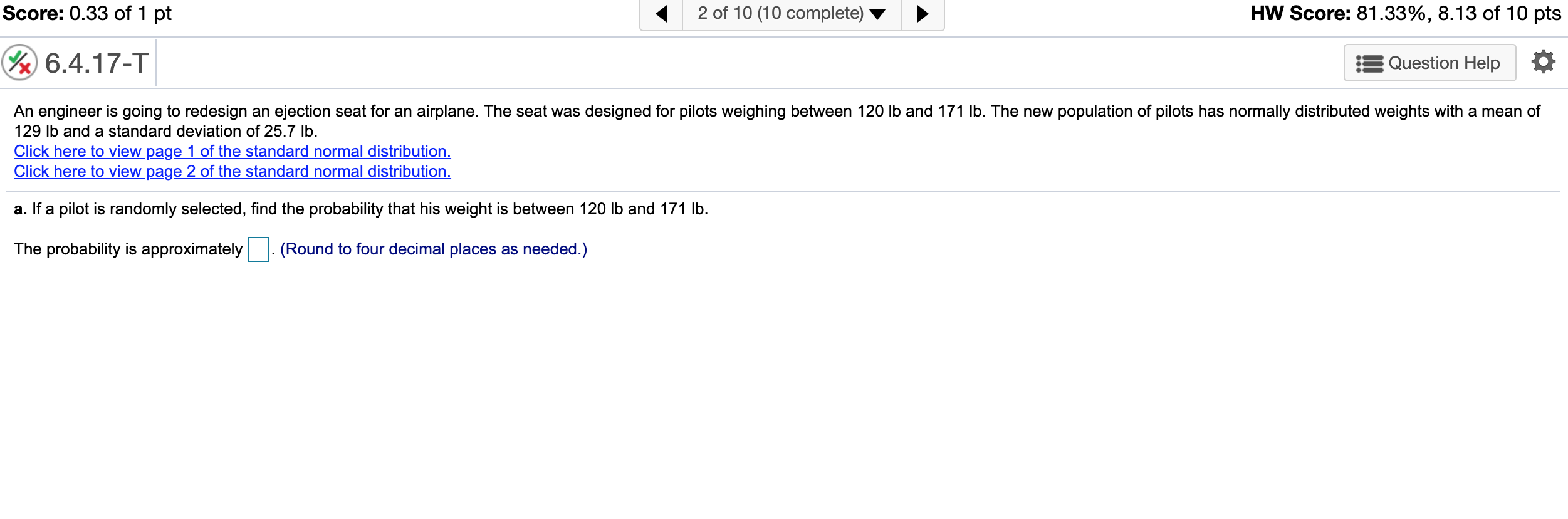 An engineer is going to redesign an ejection seat for an airplane.