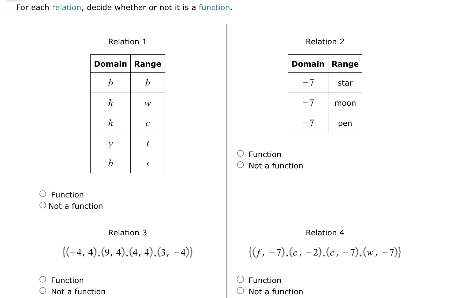  For each relation, decide whether or not it is a function.