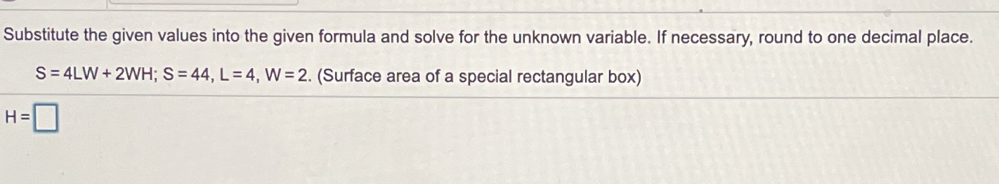  Substitute the given values into the given formula and solve for