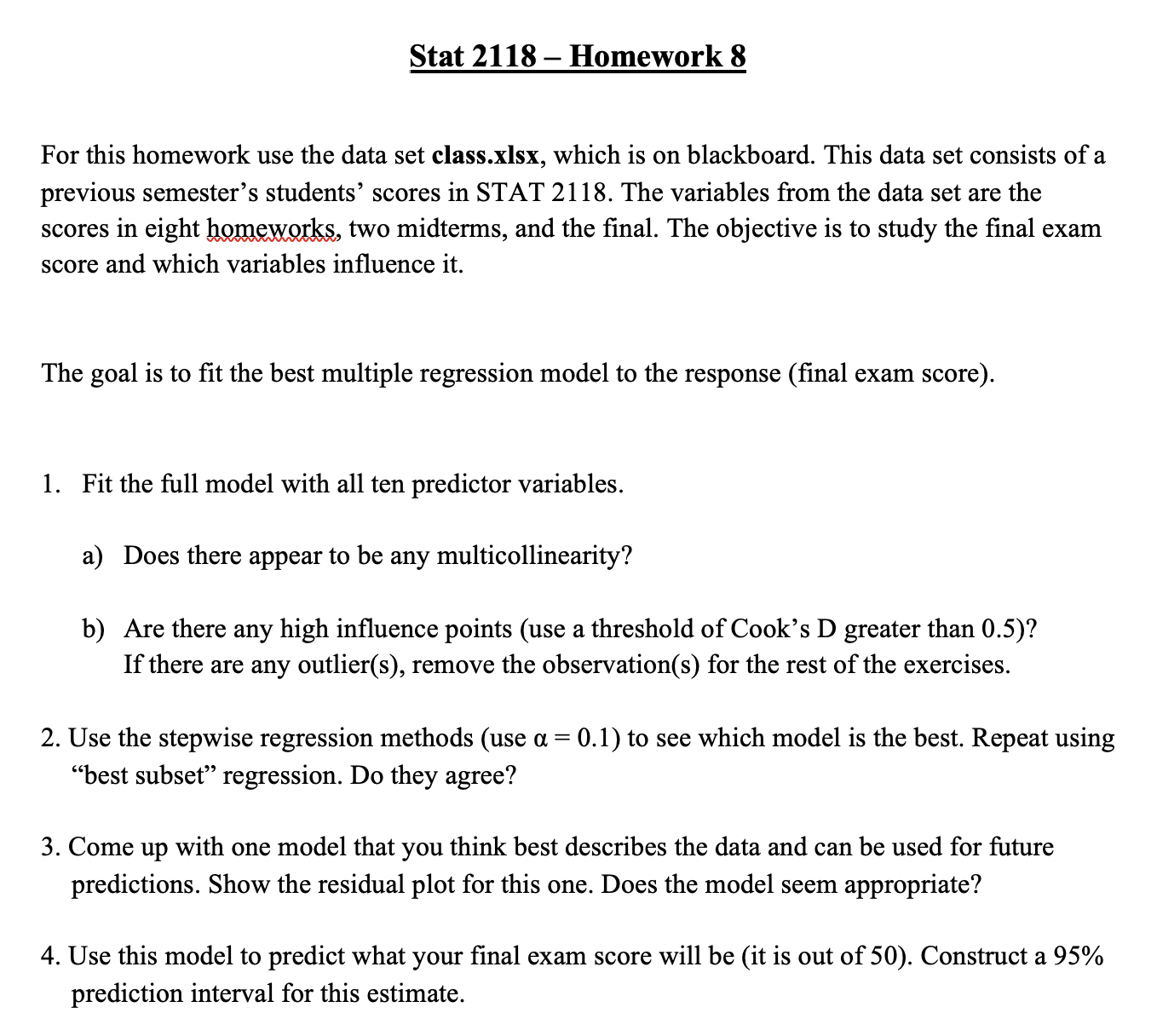  Stat 2118 Homework 8 For this homework use the data set