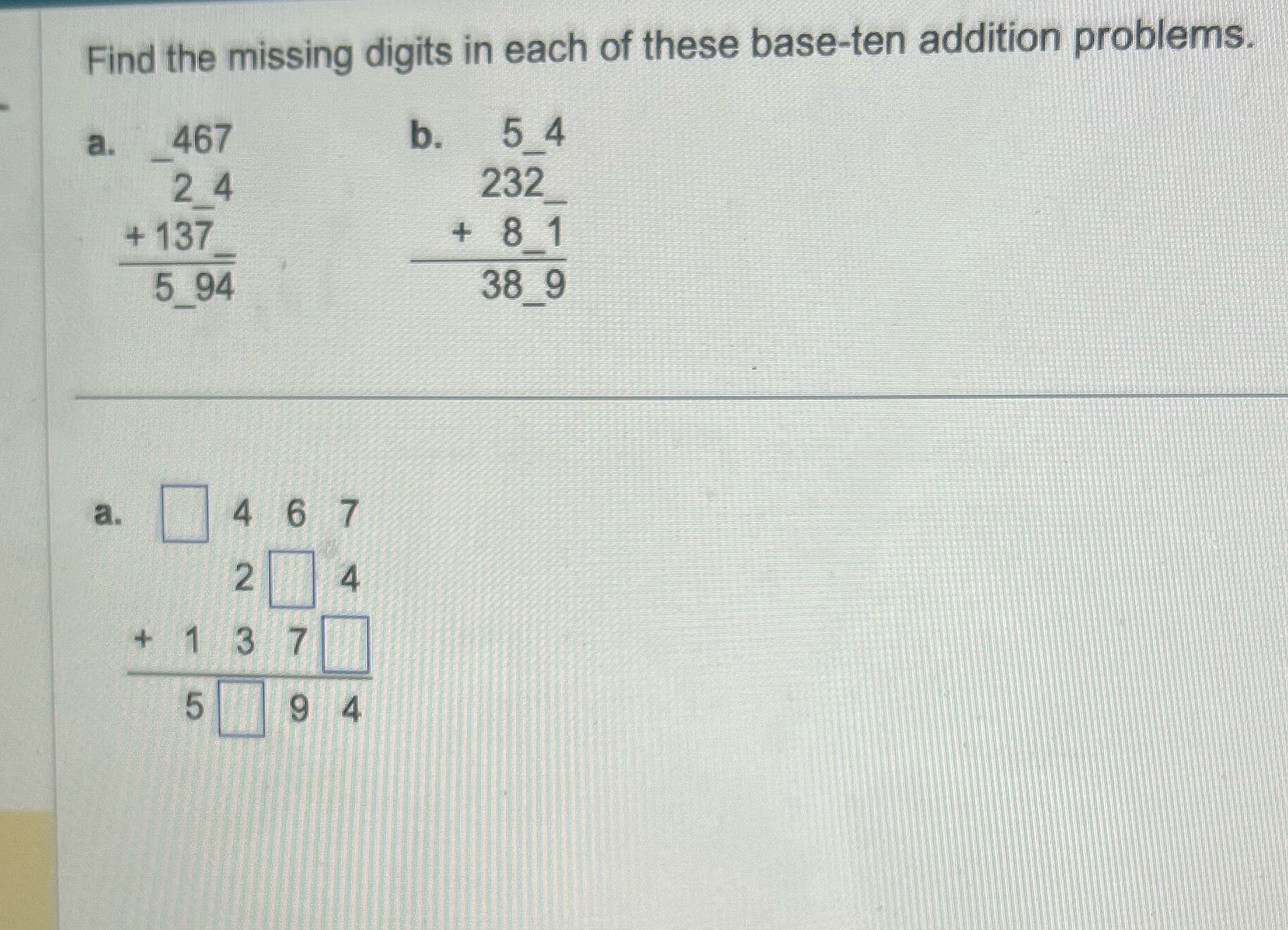 answer both a and b Find the missing digits in each of