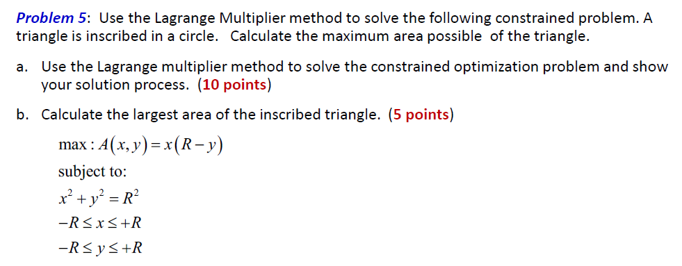  Problem 5: Use the Lagrange Multiplier method to solve the following