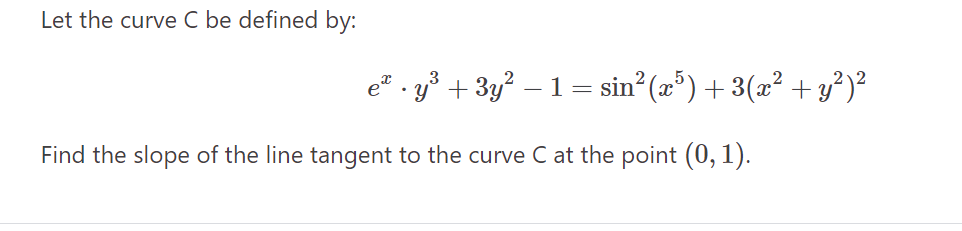 Let the curve C be defined by: e' - y 4+