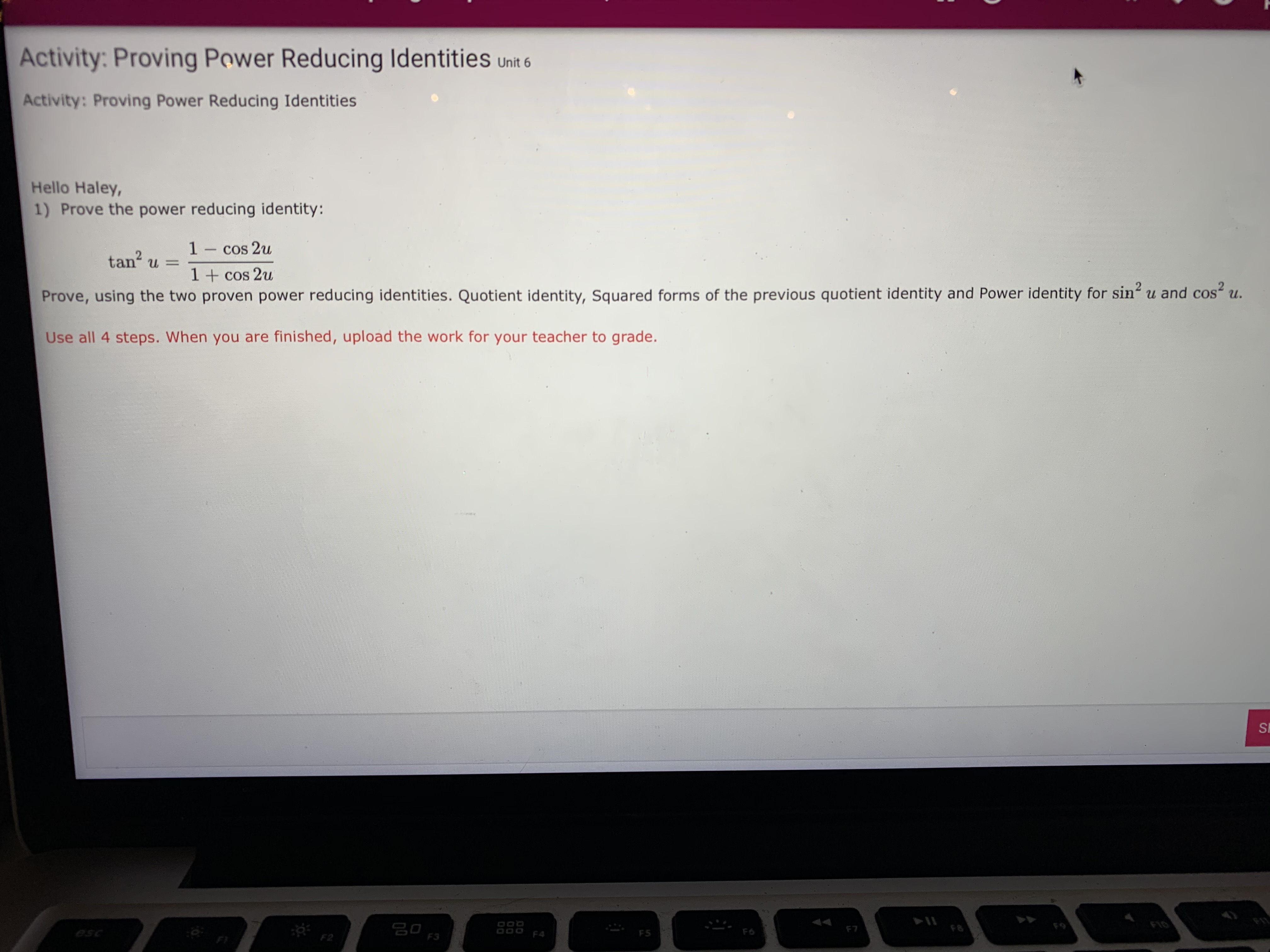 please help with this!! Activity: Proving Power Reducing Identities unit 6 Activity: