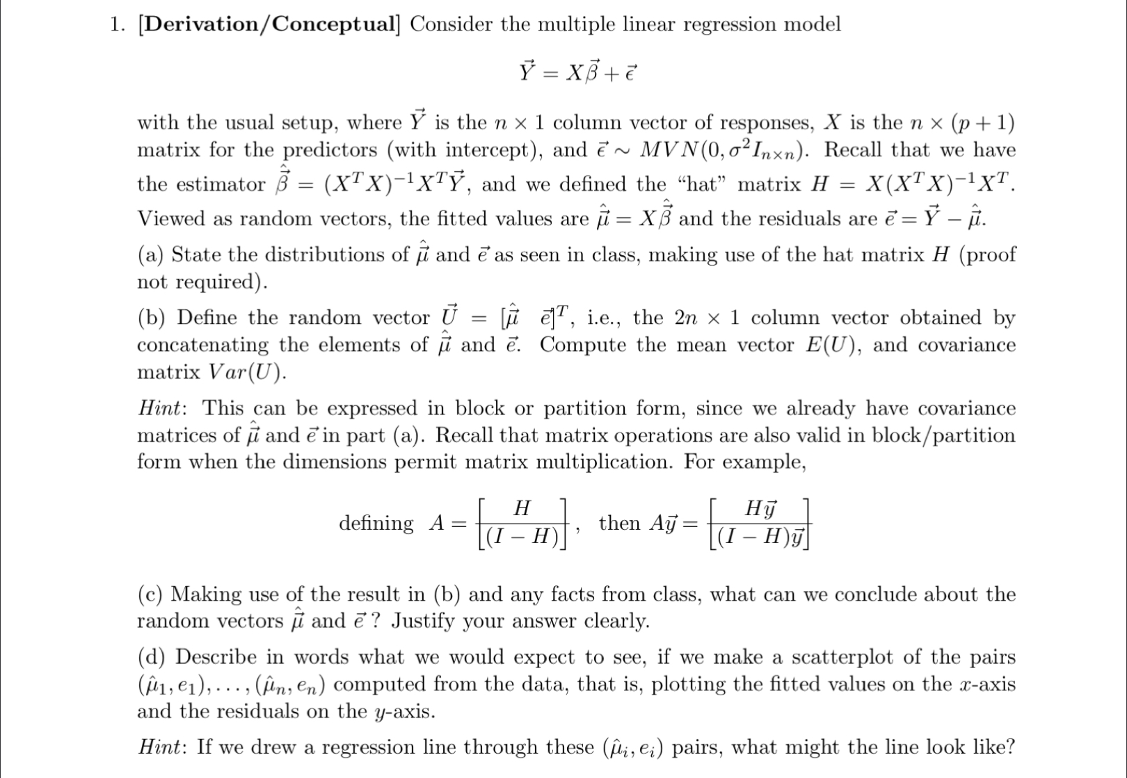  1. [Derivation/ Conceptual] Consider the multiple linear regression model \" =