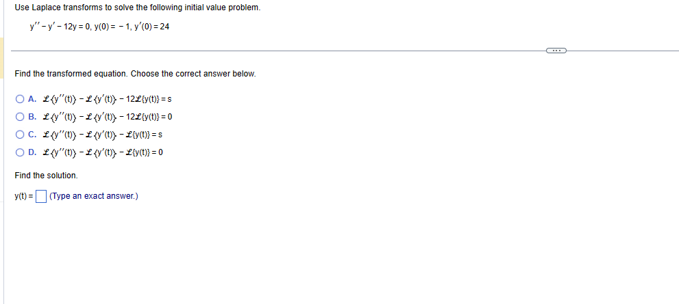  Use Laplace transforms to solve the following initial value problem. y"