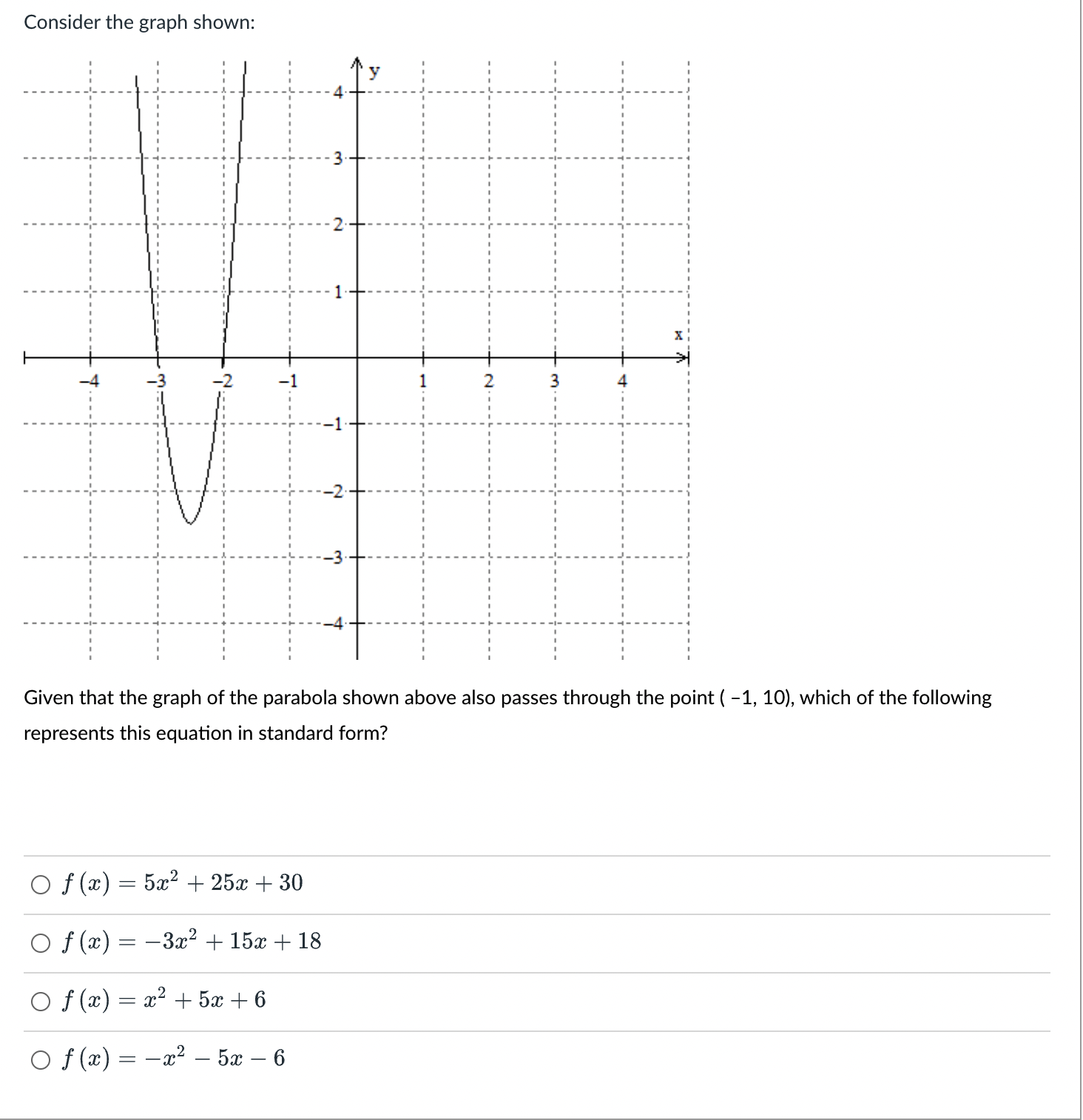  Consider the graph shown: X , Given that the graph of