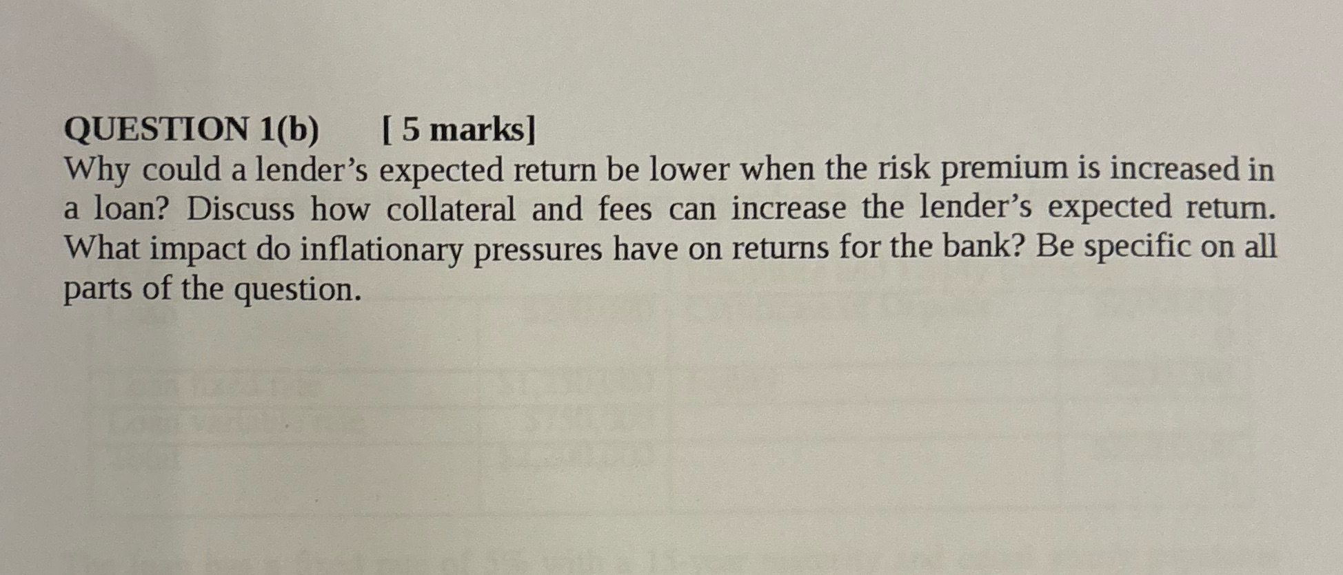  QUESTION 1(b) [ 5 marks] Why could a lender's expected return
