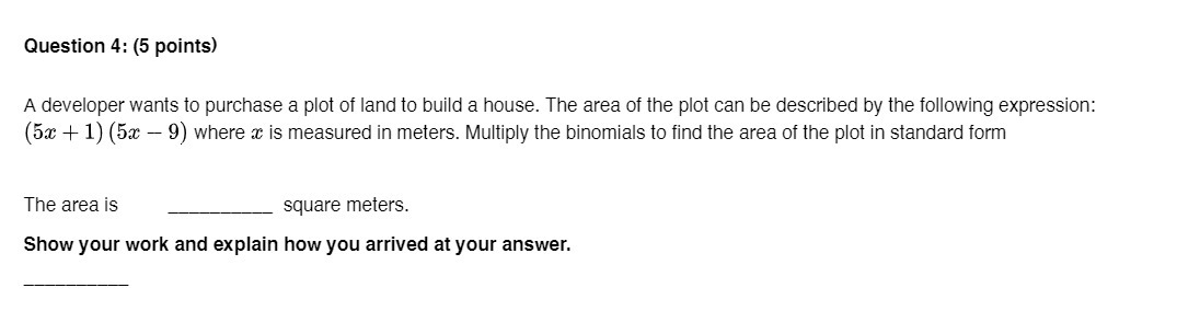  Question 4: (5 points) A developer wants to purchase a plot