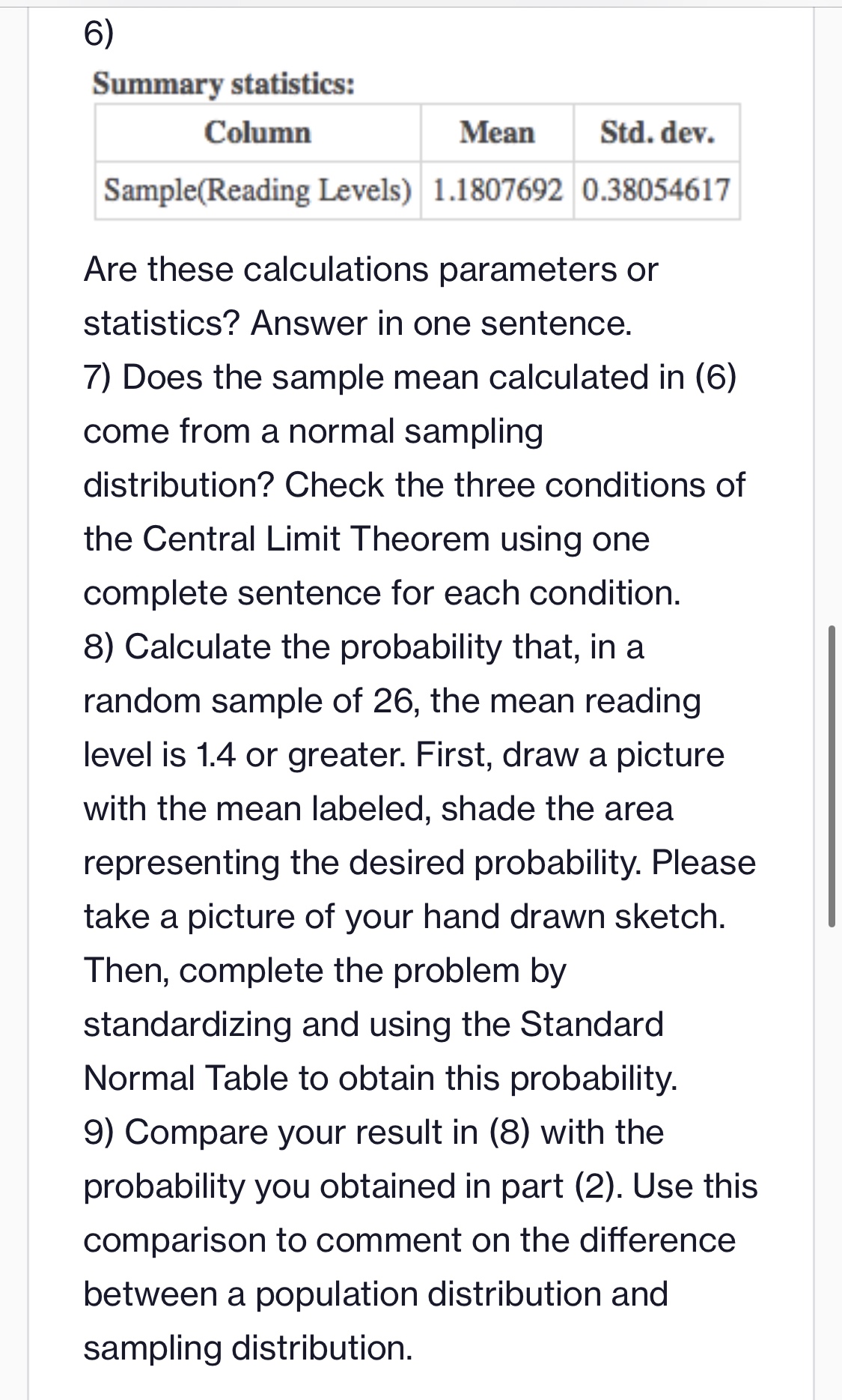 Statistic and probability 6) Summary statistics: Column Mean Std. dev. Sample(Reading Levels)