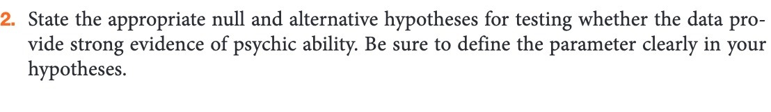  2. State the appropriate null and alternative hypotheses for testing whether