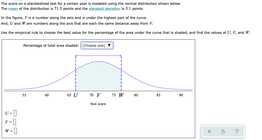  Identify Values The score on a standardized test for a certain
