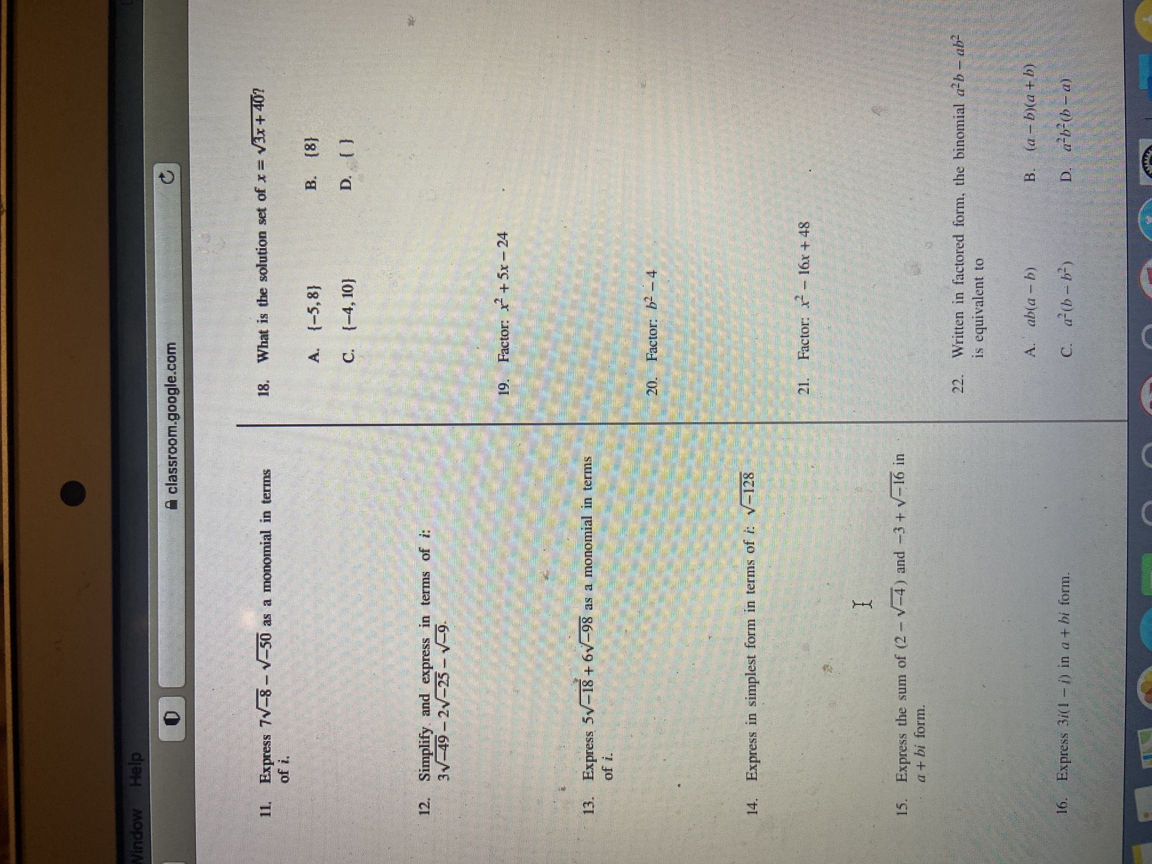 Window Help classroom.google.com 11. Express 7V-8 - V-50 as a monomial