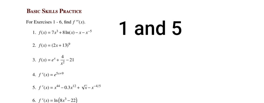  BASIC SKILLS PRACTICE For Exercises 1 - 6, find f"(x). 1.