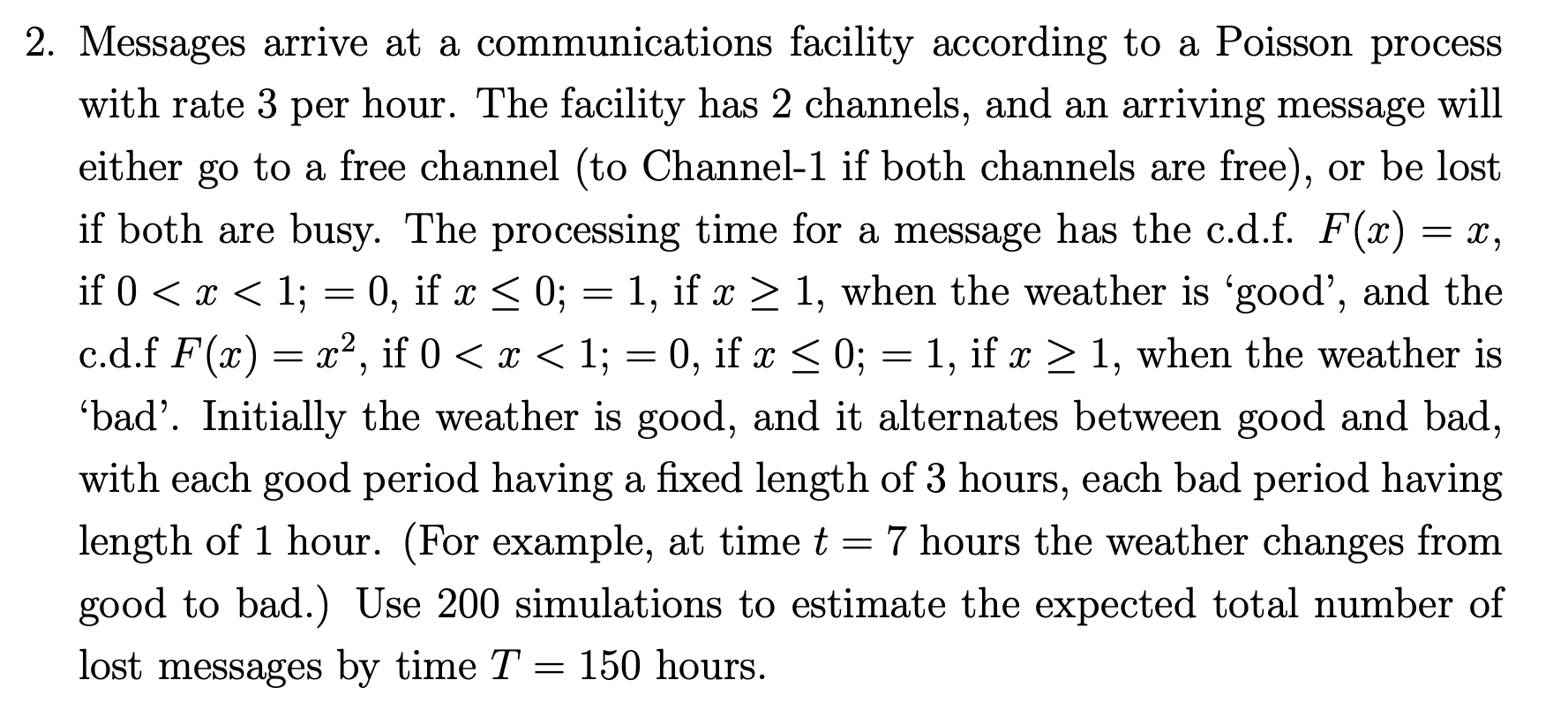 This homework is intended to be completed using the software R 2.