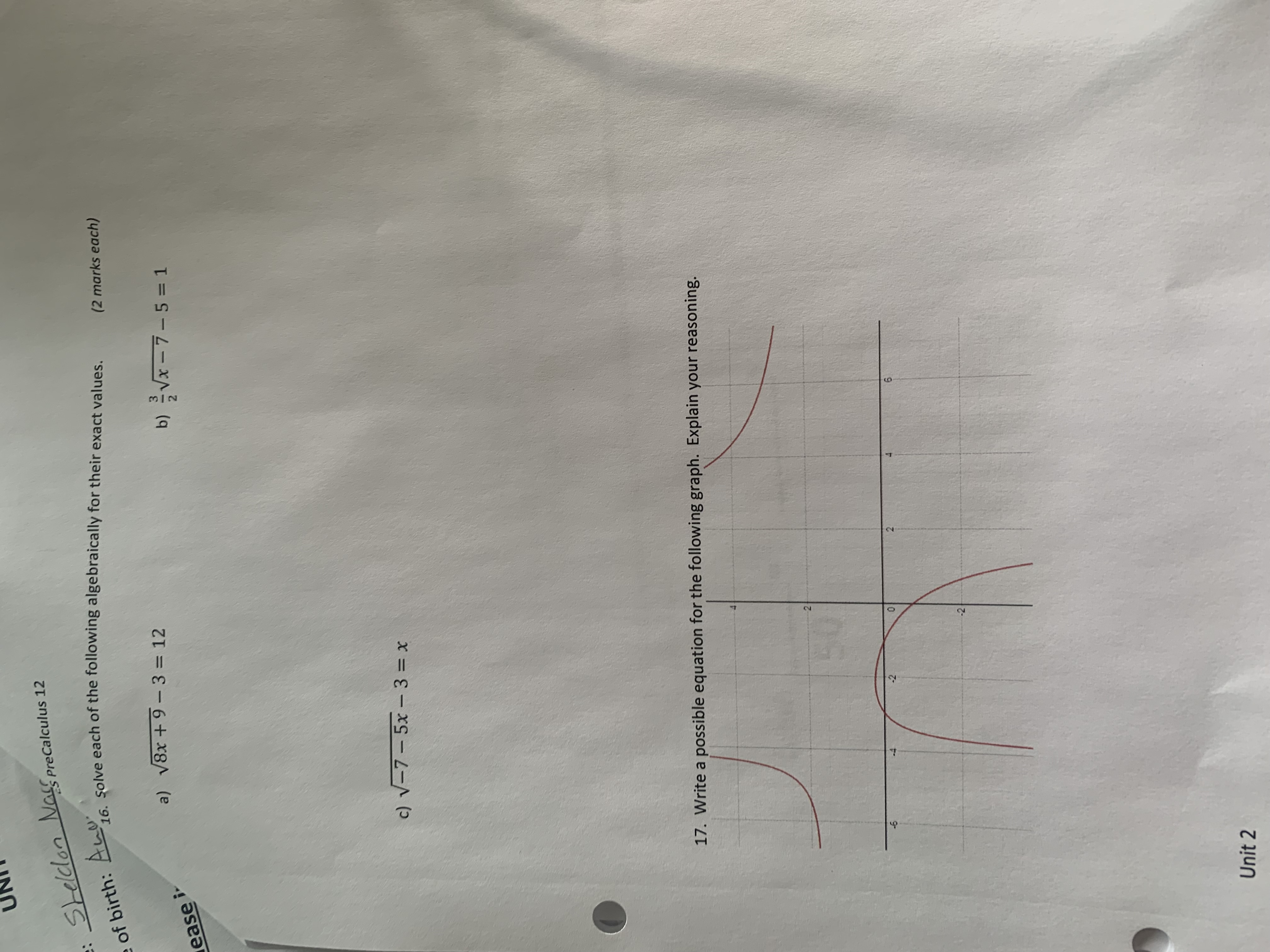has a point of discontinuity. 2. When would you have a horizontal
