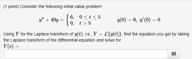 641 thanks (1 point) Consider the following initial value problem: y" +