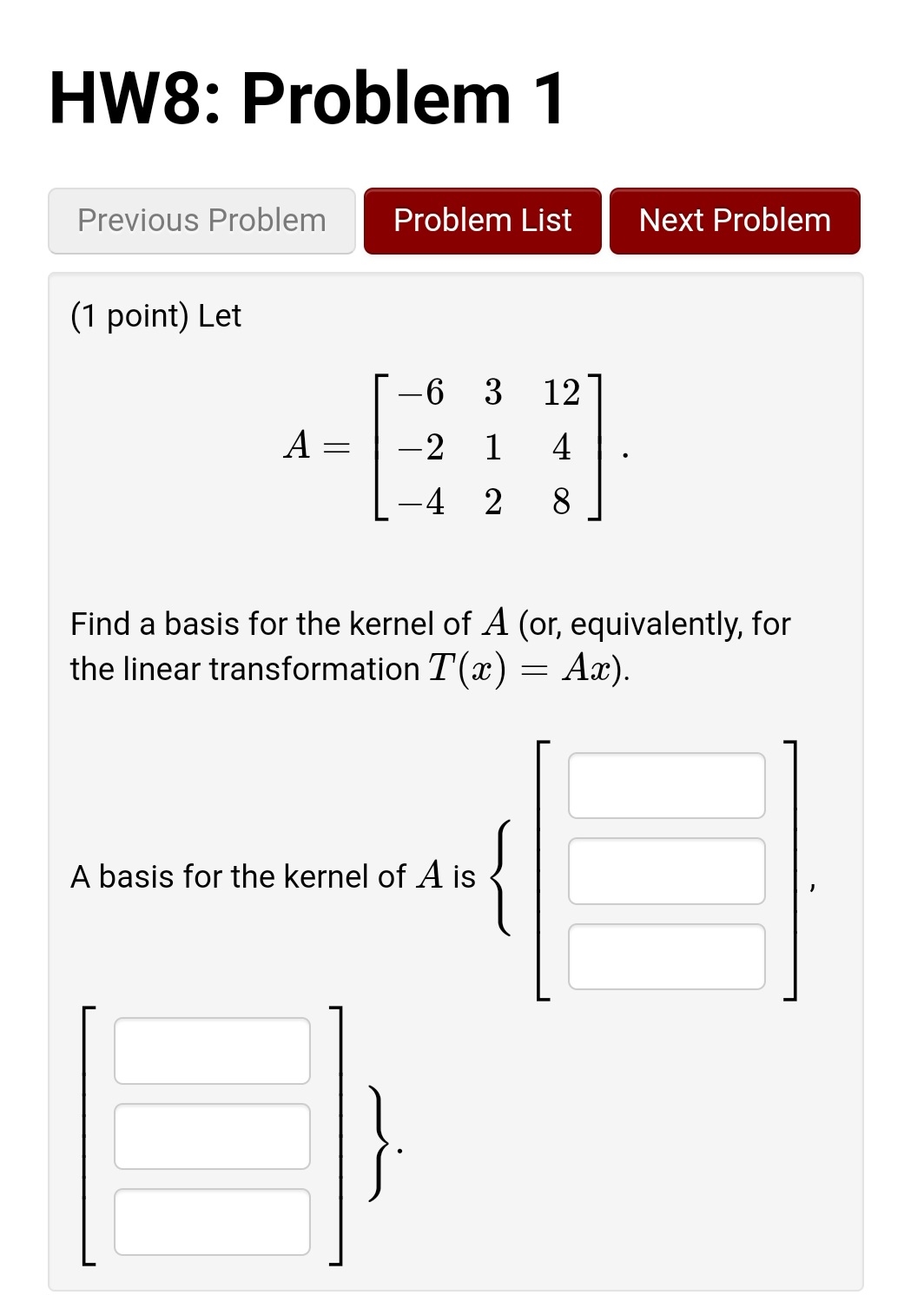  HW8: Problem 1 Previous Problem Problem List Next Problem (1 point)