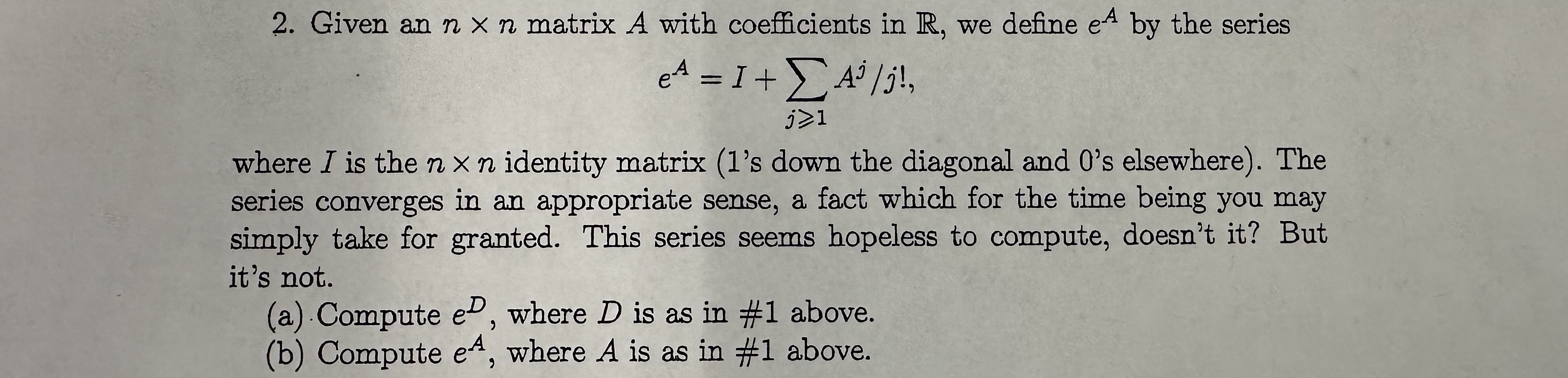  2. Given an n x n matrix A with coefficients in