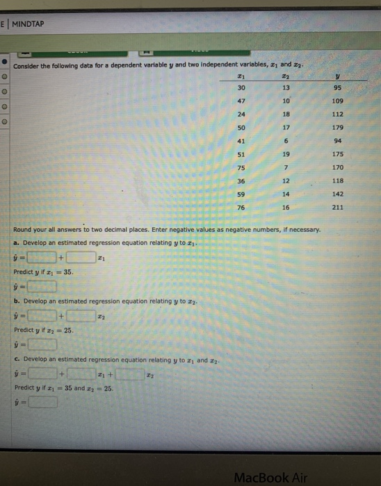  Please help in solving problem... Thanks E MINDTAP Consider the following