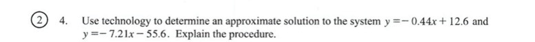  2 4. Use technology to determine an approximate solution to the