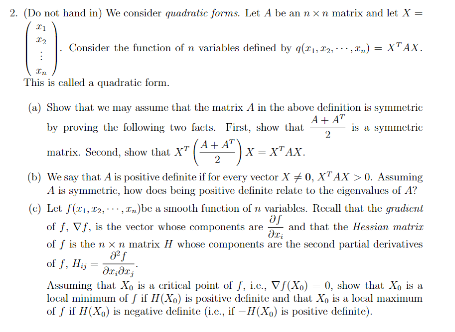  2. (Do not hand in) We consider quadratic forms. Let A