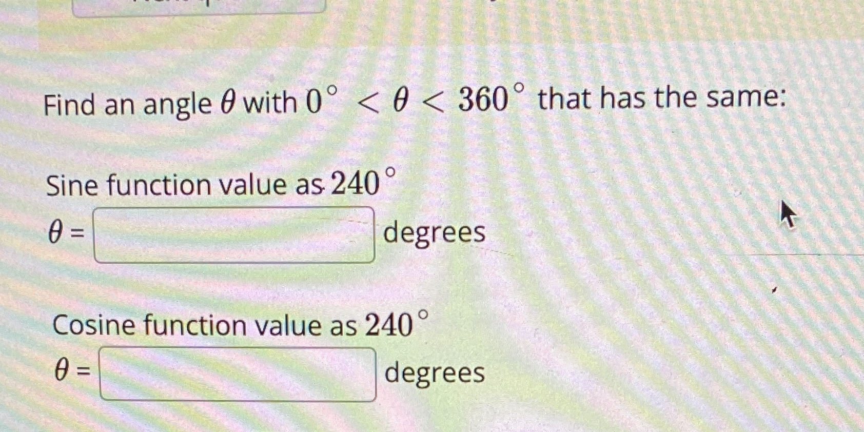  Find an angle 0 with 0