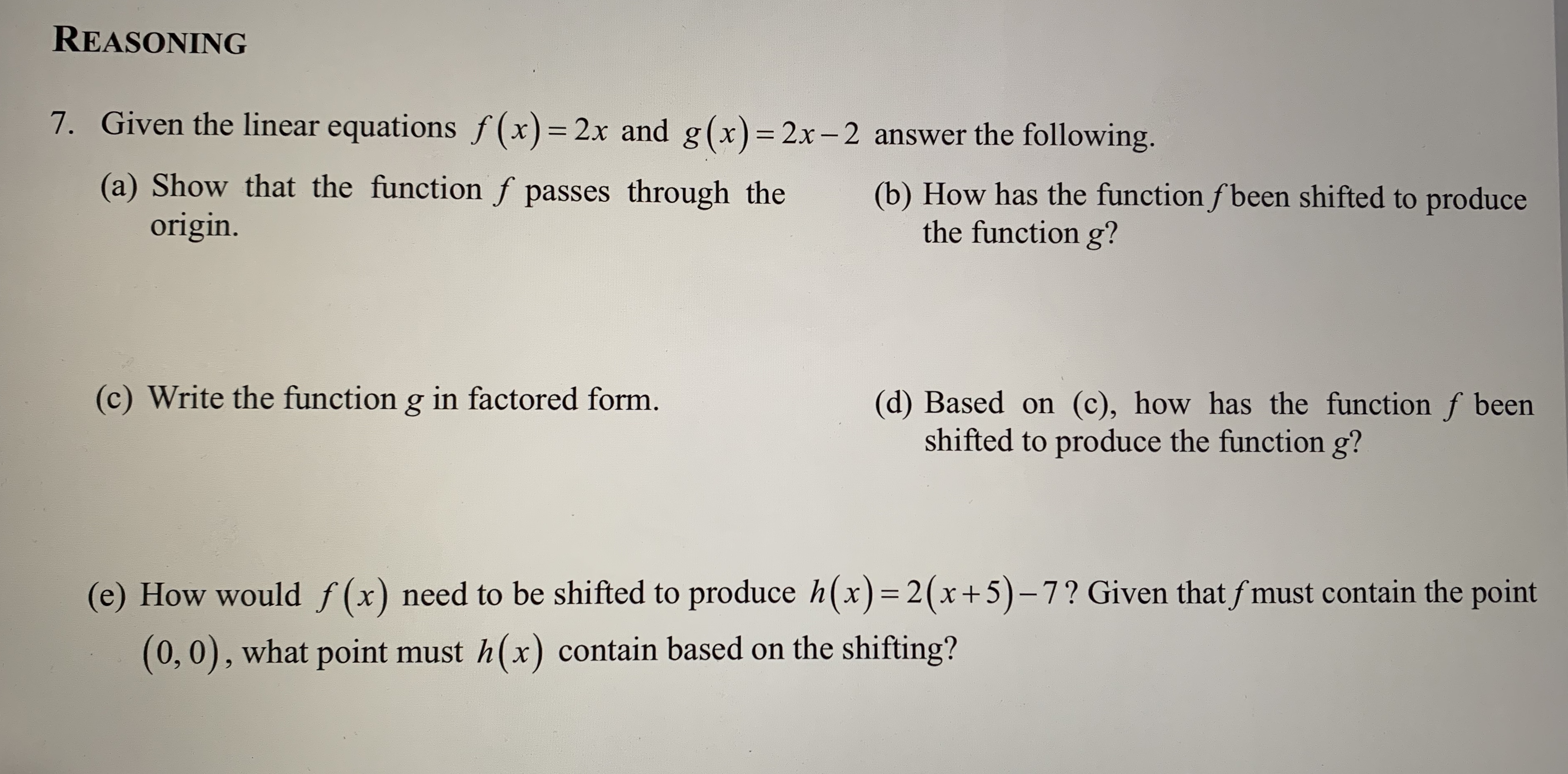 REASONING 7. Given the linear equations f (x) = 2x and
