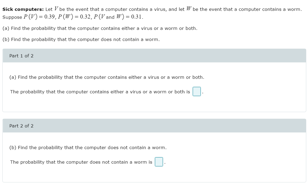  Sick computers: Let V be the event that a computer contains