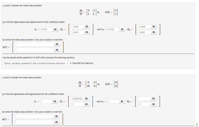 I'm really struggling with these 2 problems on complex eigenvalues, please help