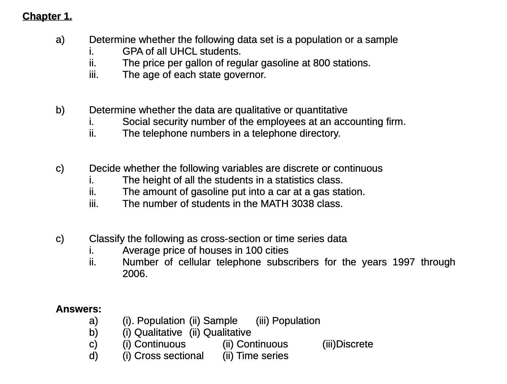  a) Determine whether the following data set is a population or