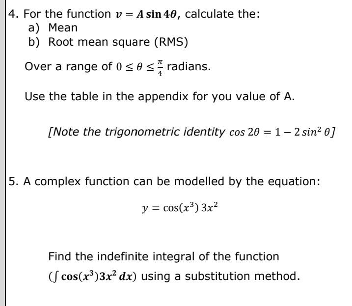 4. For the function v = A sin 40, calculate the: