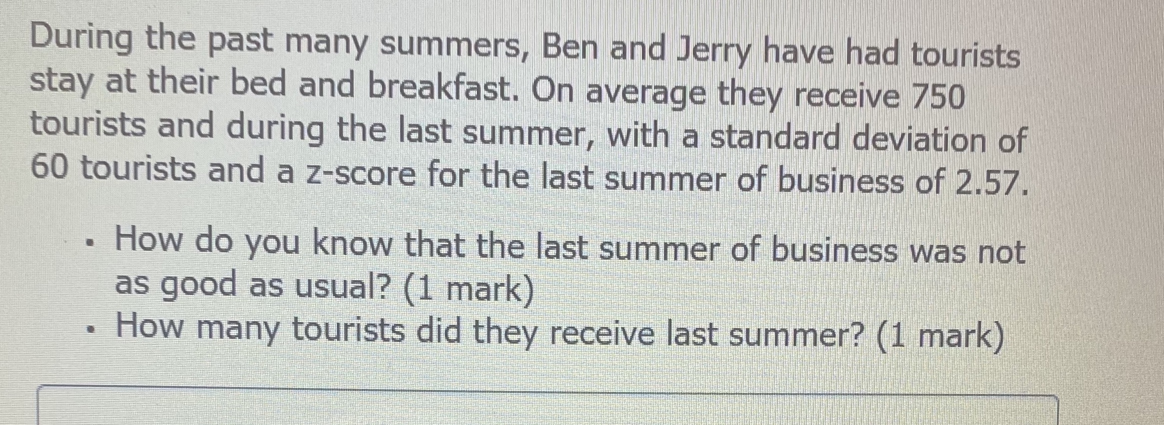 Please answer and explain During the past many summers, Ben and Jerry
