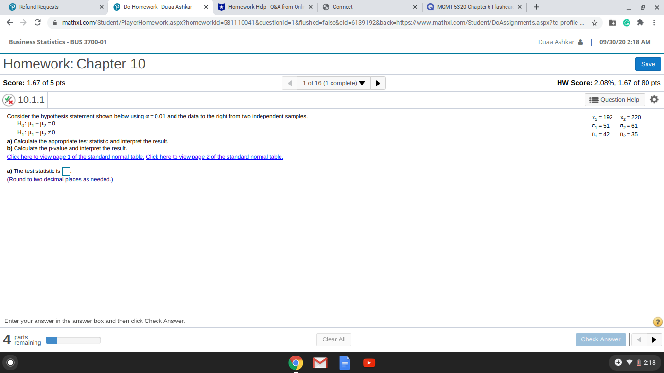  a) The test statistic is?Determine the appropriate criticalvalue(s). Select the correct