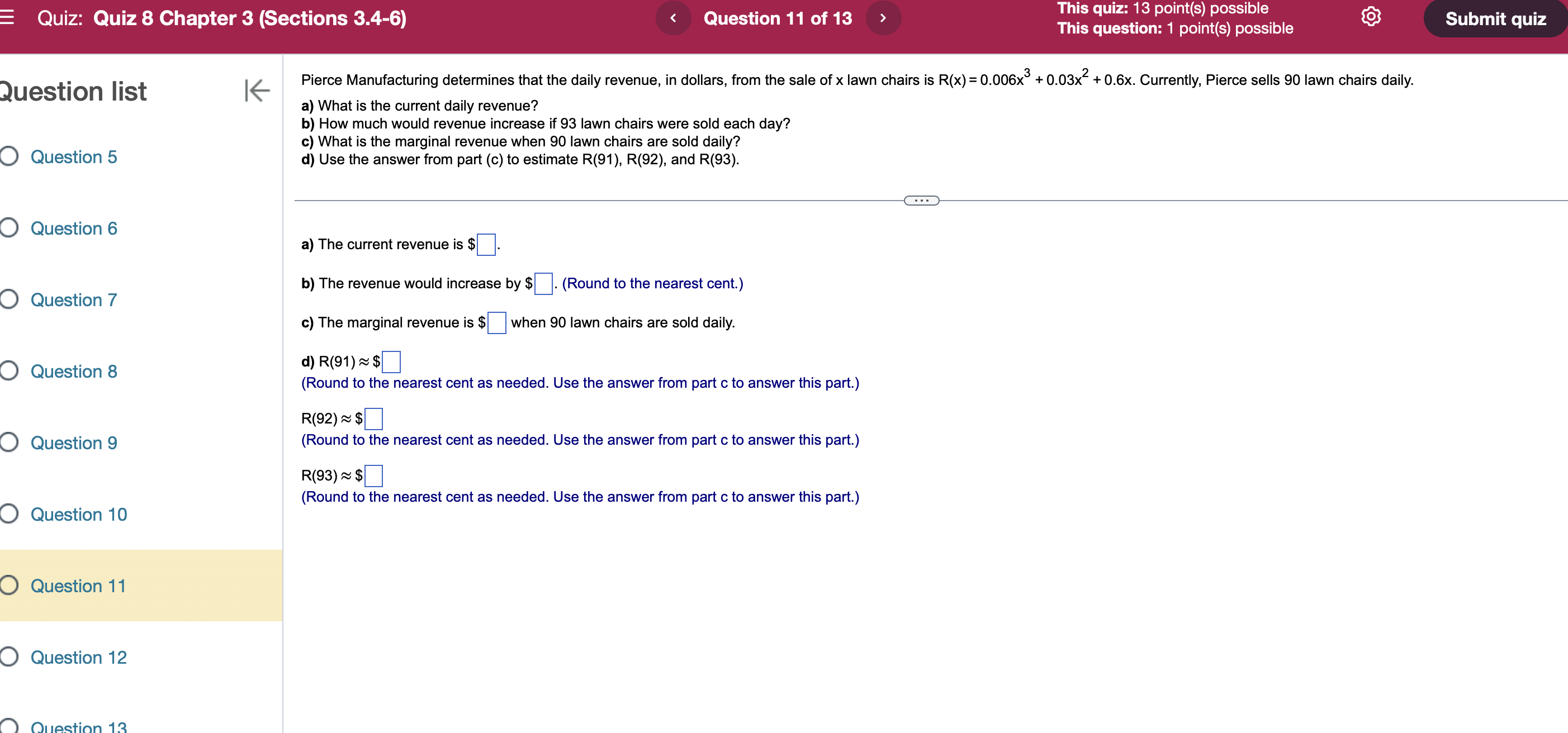 a comma to separate answers as needed.) O Question 3 O B.