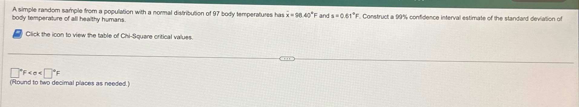 Answer the following: A simple random sample from a population with a
