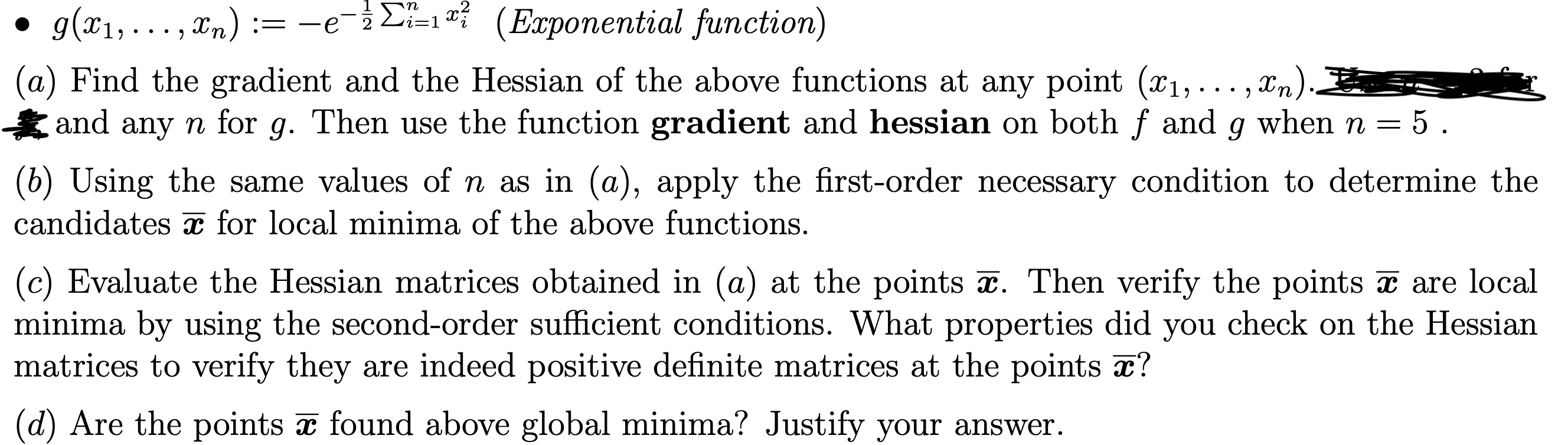  o g(x1,...,x,) = e"2 X% (Exponential function) (a) Find the gradient