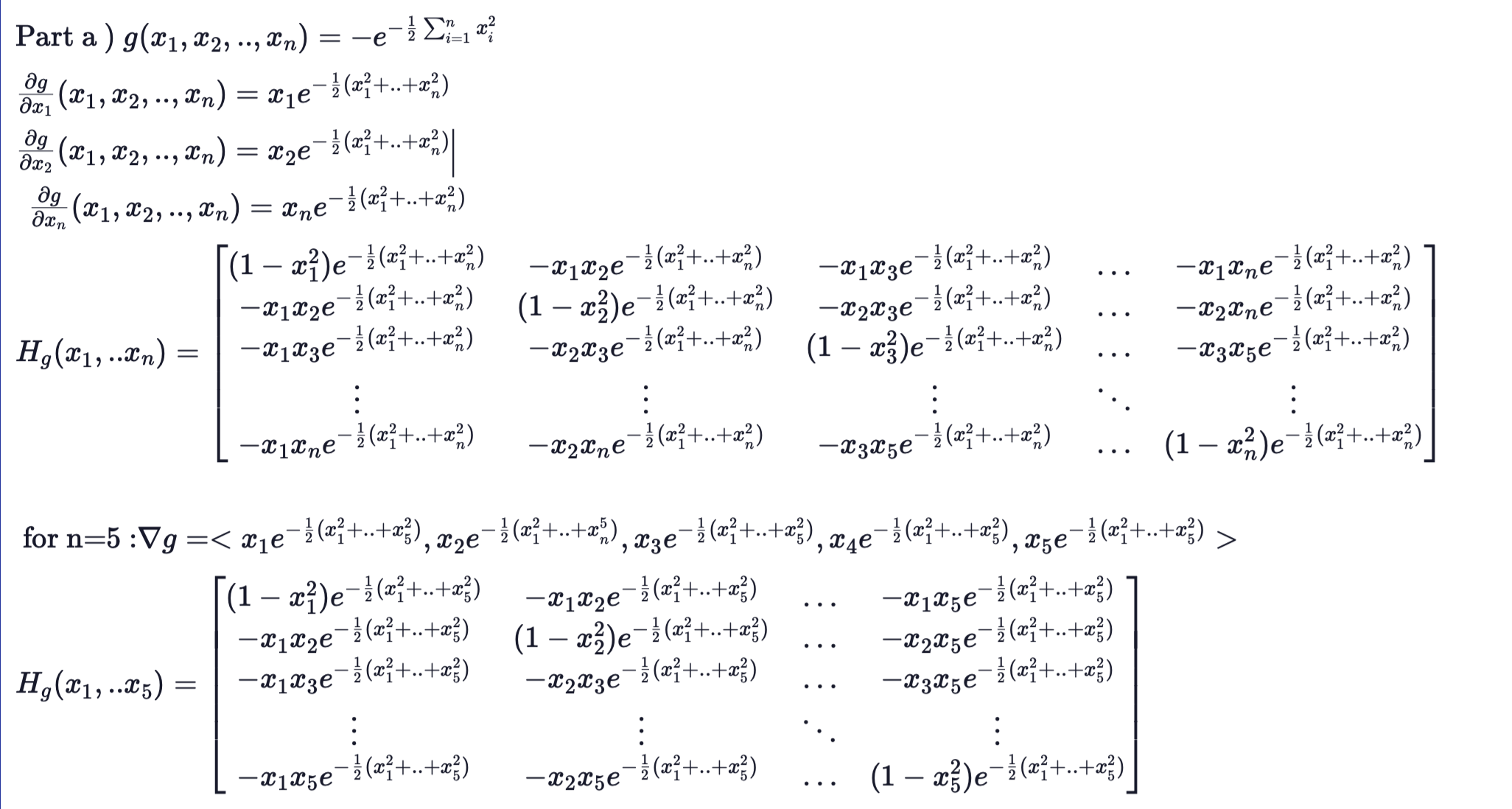 and the Hessian of the above functions at any point (z1, ...,
