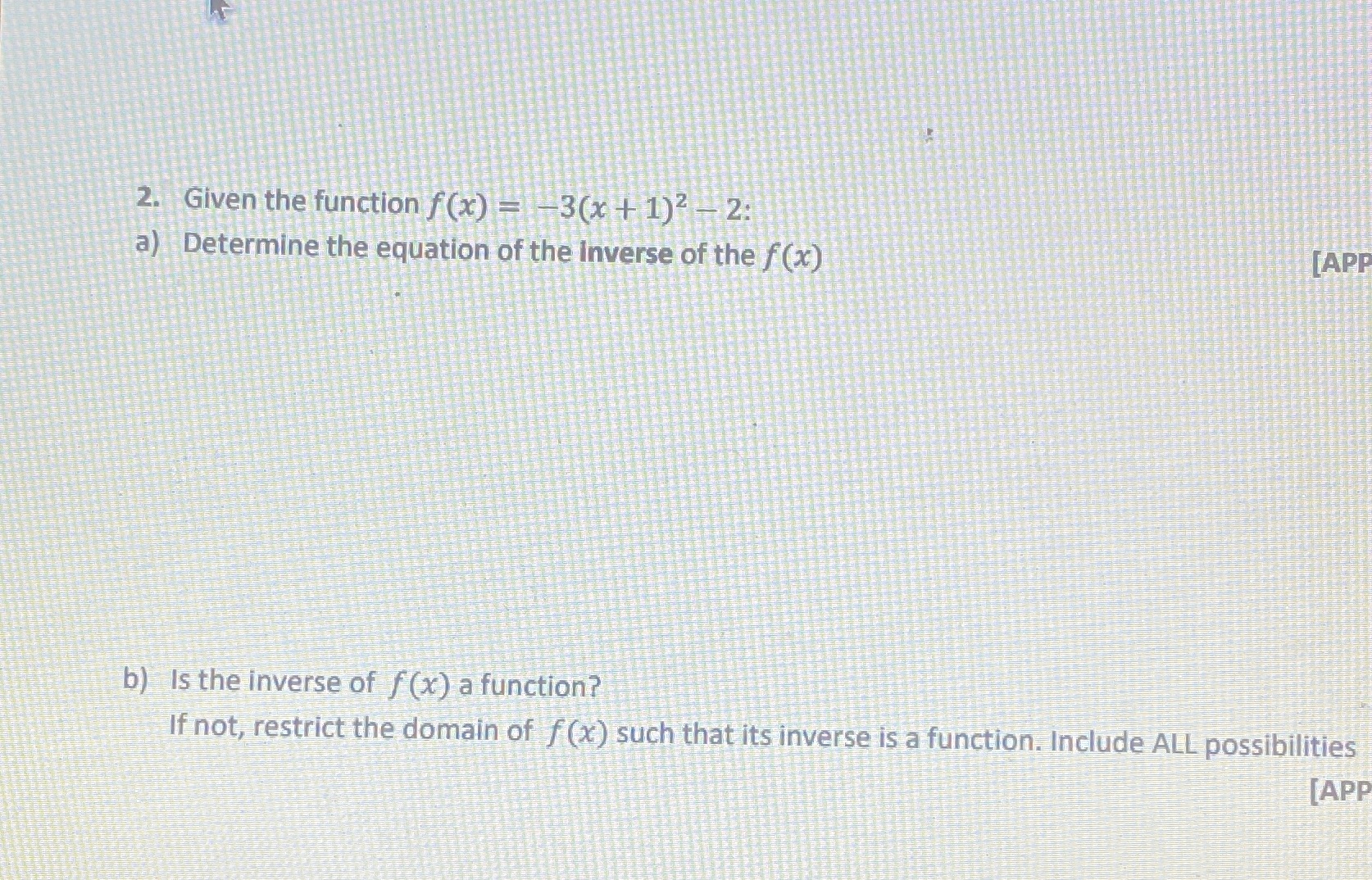  2. Given the function f (x) = -3(x + 1)2-2: a)