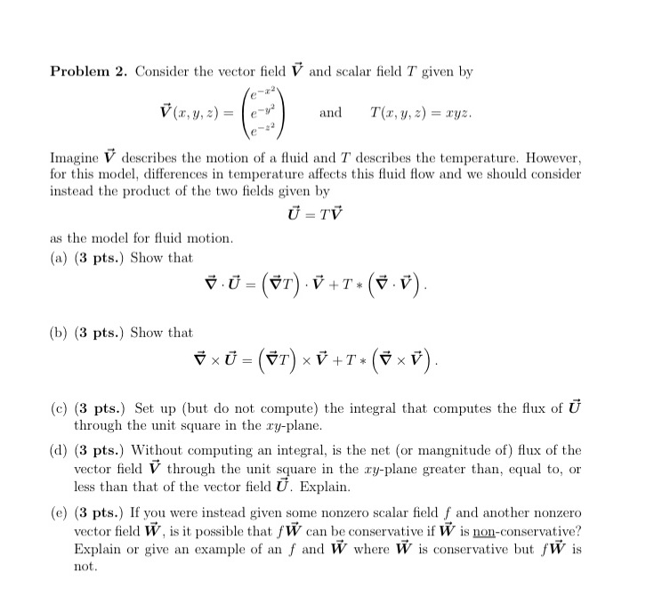 Problem 2Vector field , gradient, dot products and multiplication Problem 2. Consider