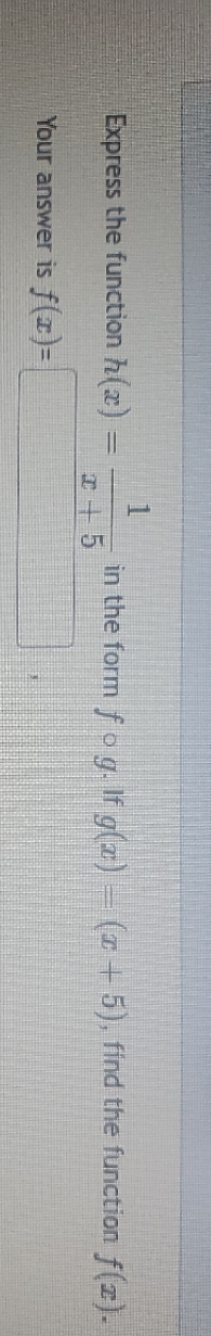 Express the function h () = - 4 4 5 in