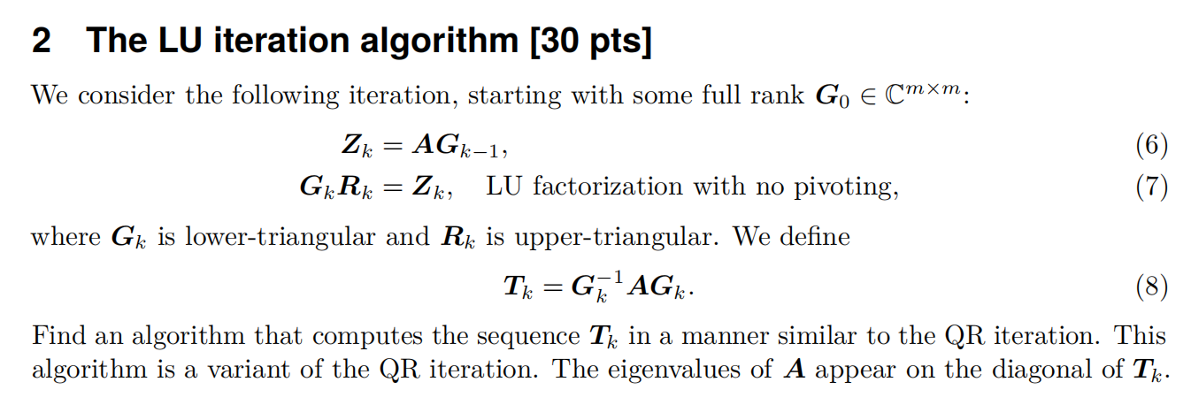  2 The LU iteration algorithm [30 pts] We consider the following