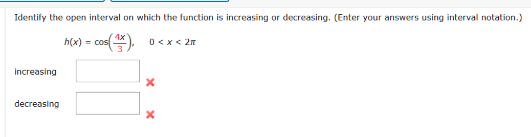Identify the open interval on which the function is increasing or