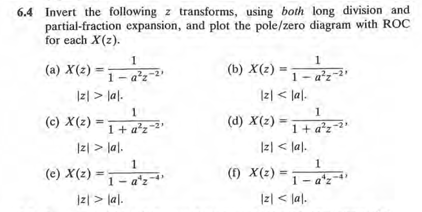 Please help me solve d, e, and f. 6.4 Invert the following