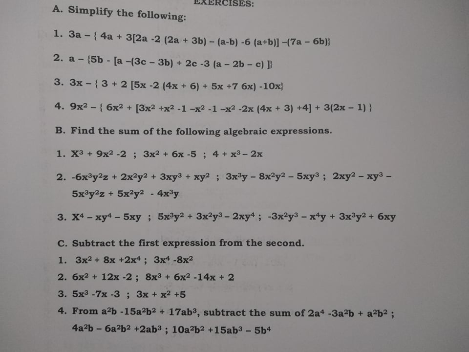 EXERCISES: A. Simplify the following: 1. 3a - { 4a +