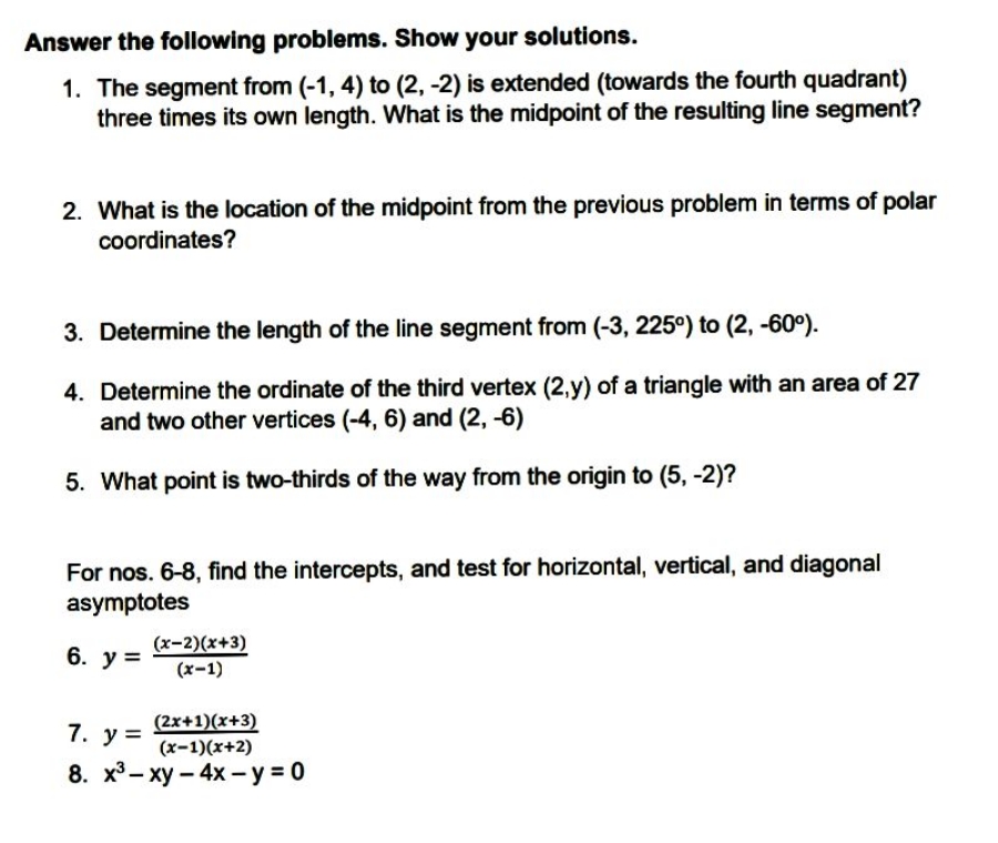 Please answer Answer the following problems. Show your solutions. 1. The segment