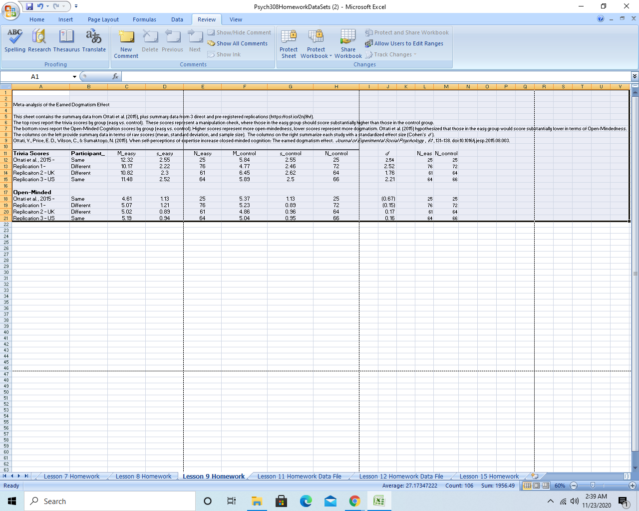  Psych308HomeworkDataSets (2) - Microsoft Excel X Home Insert Page Layout Formulas