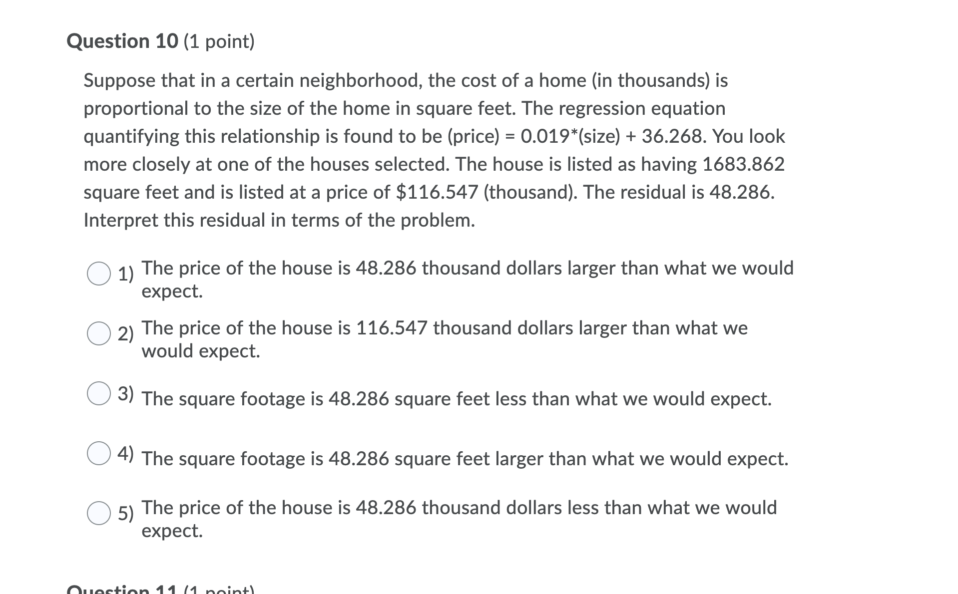 is 9.328. Choose the correct interpretation of the residual. O 1i The